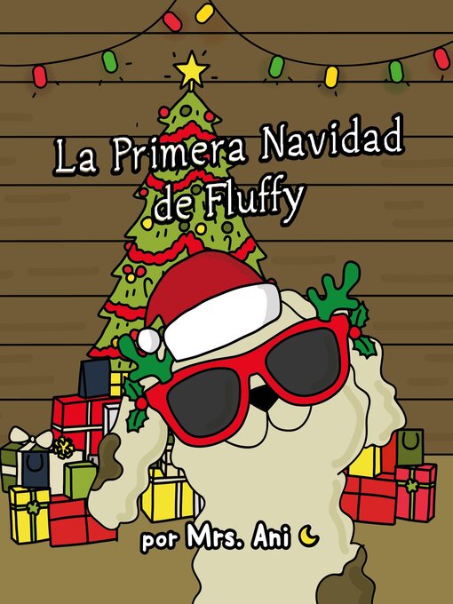 Title details for La Primera Navidad de Fluffy (Spanish Edition) by Mrs. Ani - Available